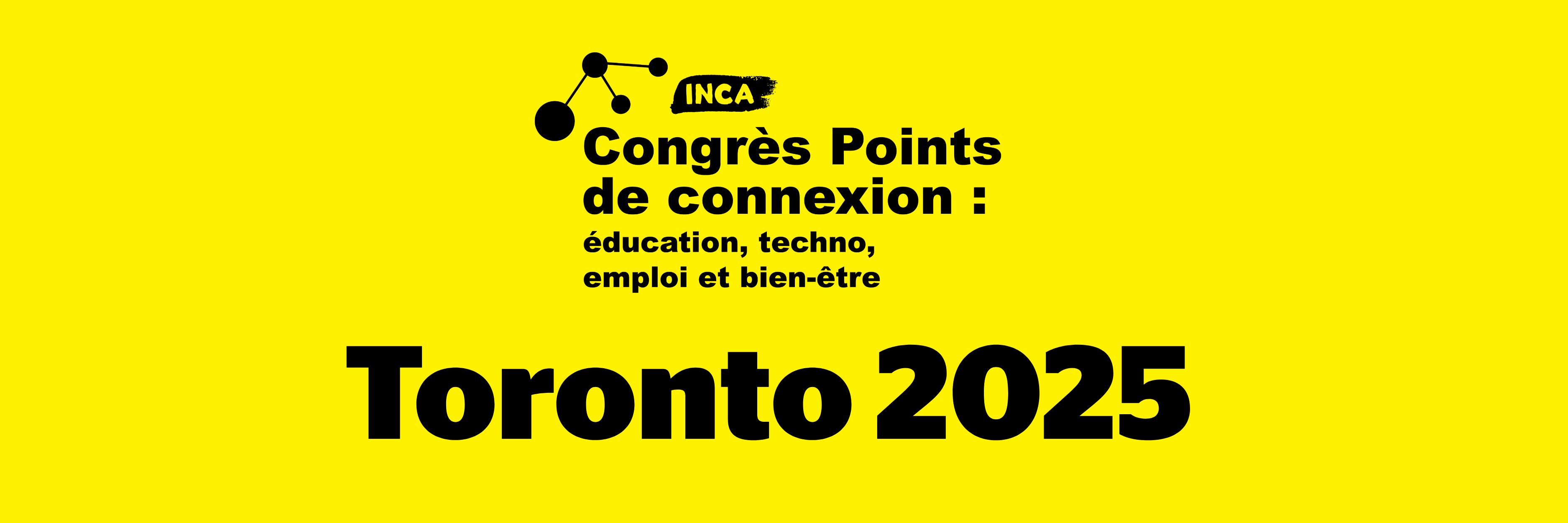 Points de connexion. Congrès sur l'éducation, la technologie et le bien-être au travail, Toronto 2025.