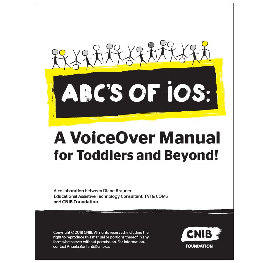 The front cover of the ABC's of iOS manual. An illustration of cartoon stick people standing on top of the text "ABC's of iOS." Byline "A VoiceOver manual for toddlers and beyond!" 