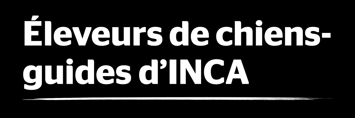 Éleveurs de chiens-guides d’INCA