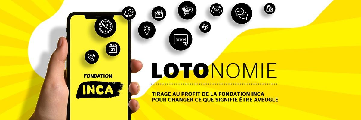 Texte: Lotonomie. Tirage au profit de la Fondation INCA pour changer ce que signifie être aveugle. Image: Main tenant un téléphone intelligent avec le logo de la Fondation INCA sur l'écran et des bulles noires s'échappant du téléphone représentant différentes applications.  