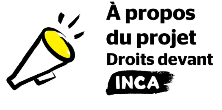 Une image d'un mégaphone. Texte : "À propos du projet Droits Devant! INCA"