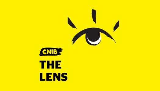 The Lens podcast logo. A graphic-art illustration of a blinking eye outlined in a black paintbrush style design. CNIB logo. Text: The Lens.